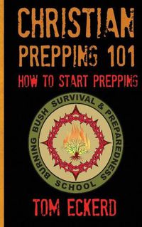 Cover image for Christian Prepping 101: How To Start Prepping