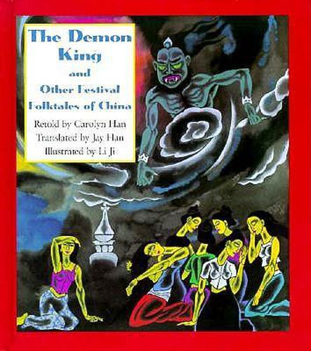 Cover image for The Demon King: And Other Festival Folktales of China