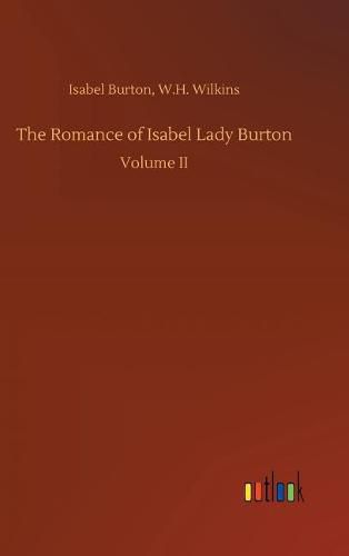 Cover image for The Romance of Isabel Lady Burton
