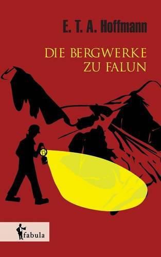 Cover image for Die Bergwerke zu Falun