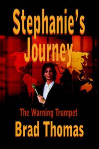 Cover image for Stephanie's Journey: The Warning Trumpet