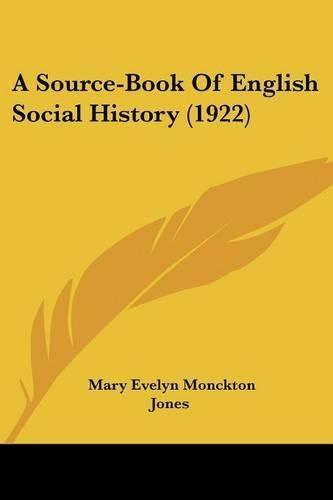 Cover image for A Source-Book of English Social History (1922)