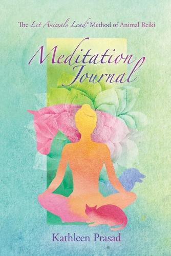 Cover image for The Let Animals Lead(R) Method of Animal Reiki Meditation Journal