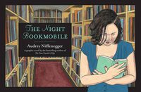 Cover image for The Night Bookmobile