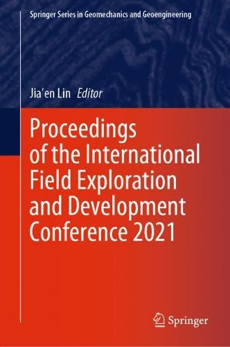 Cover image for Proceedings of the International Field Exploration and Development Conference 2021