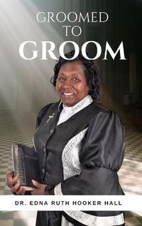 Cover image for Groomed to Groom