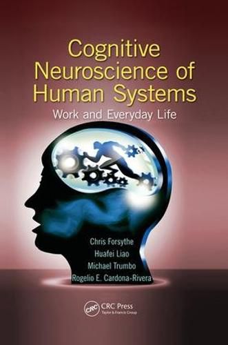 Cover image for Cognitive Neuroscience of Human Systems: Work and Everyday Life