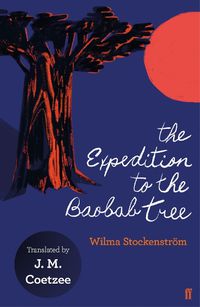 Cover image for The Expedition to the Baobab Tree