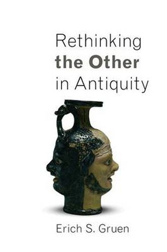 Cover image for Rethinking the Other in Antiquity