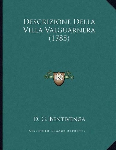 Cover image for Descrizione Della Villa Valguarnera (1785)