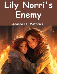 Cover image for Lily Norri's Enemy