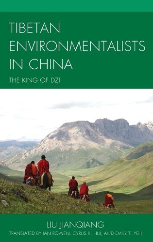 Cover image for Tibetan Environmentalists in China: The King of Dzi
