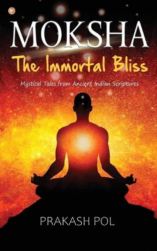 Cover image for Moksha- The Immortal Bliss