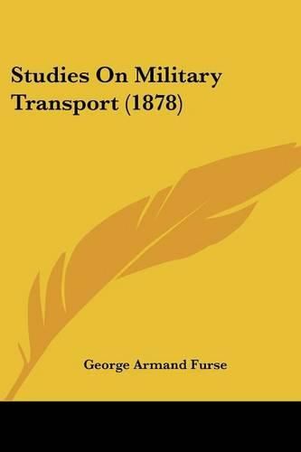 Studies on Military Transport (1878)