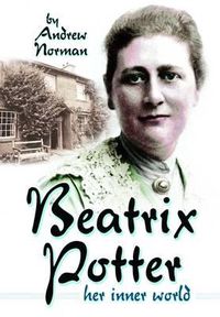 Cover image for Beatrix Potter: Her Inner World
