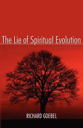 Cover image for The Lie of Spiritual Evolution