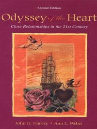 Cover image for Odyssey of the Heart: Close Relationships in the 21st Century