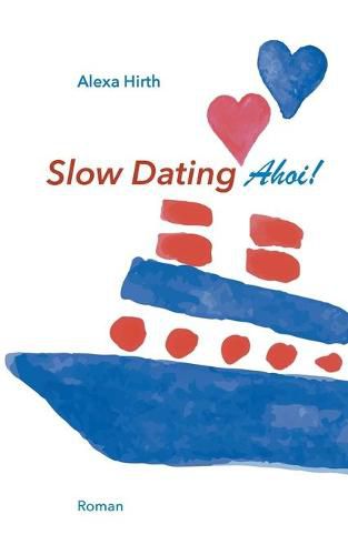 Cover image for Slow Dating Ahoi!: Roman