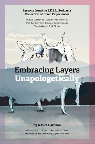 Cover image for Embracing Layers Unapologetically