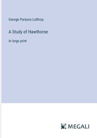 Cover image for A Study of Hawthorne