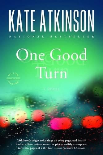 Cover image for One Good Turn: A Novel