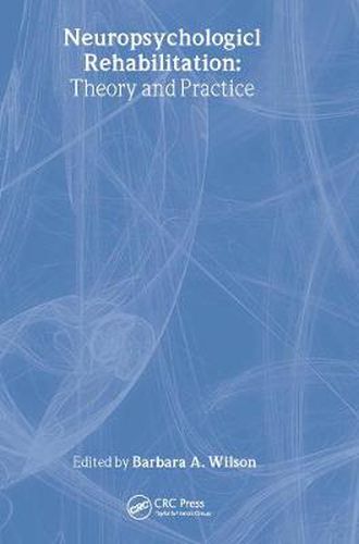 Cover image for Neuropsychological Rehabilitation: Theory and Practice