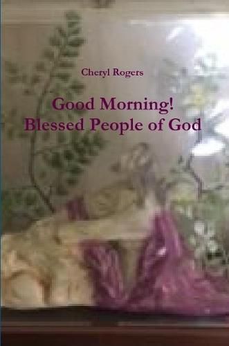 Good Morning! Blessed People of God