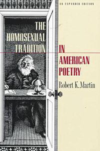 Cover image for The Homosexual Tradition in American Poetry