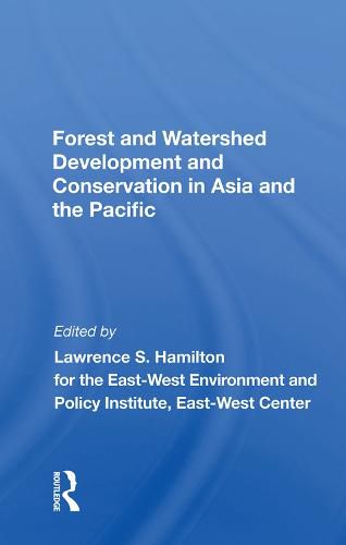 Cover image for Forest and Watershed Development and Conservation in Asia and the Pacific