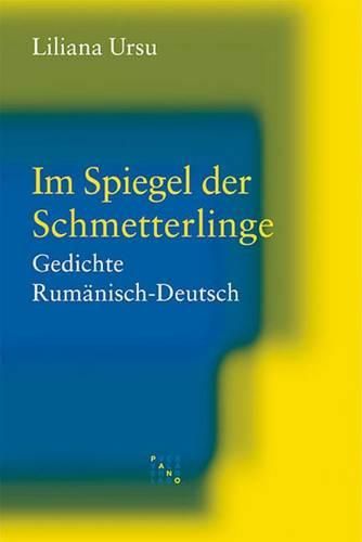 Cover image for Im Spiegel Der Schmetterlinge: Gedichte Rumanisch-Deutsch. Ubersetzt Von Adrian J. Wanner