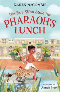 Cover image for The Boy Who Stole the Pharaoh's Lunch