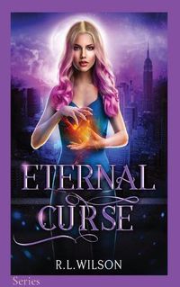 Cover image for Eternal Curse: A New Adult Urban Fantasy Series