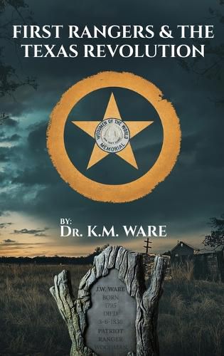 Cover image for First Rangers & The Texas Revolution