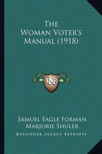 Cover image for The Woman Voter's Manual (1918)