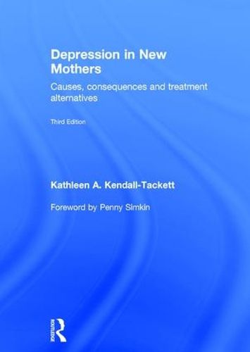 Depression in New Mothers: Causes, Consequences and Treatment Alternatives