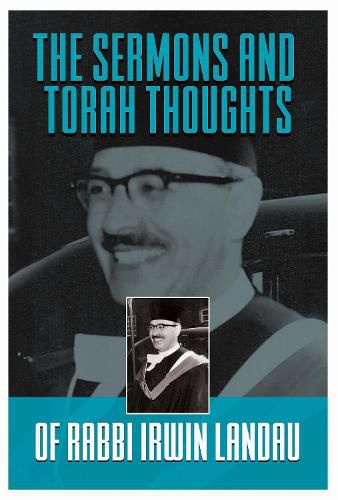 Cover image for The Sermons and Torah Thoughts of Rabbi Irwin Landau