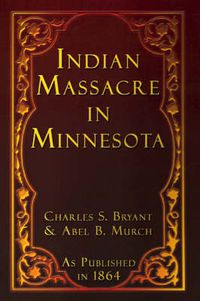 Cover image for Indian Massacre in Minnesota