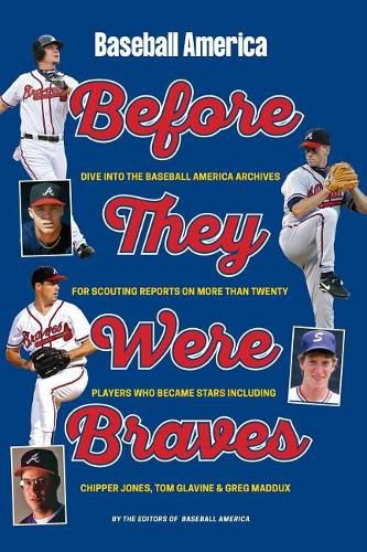 Cover image for Baseball America's Atlanta Braves: Before They Were Stars