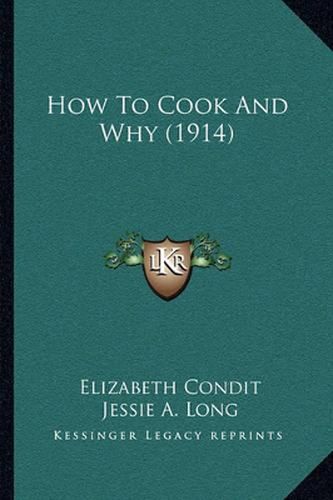 Cover image for How to Cook and Why (1914)