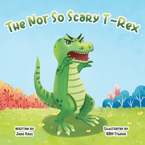 Cover image for The Not So Scary T-Rex