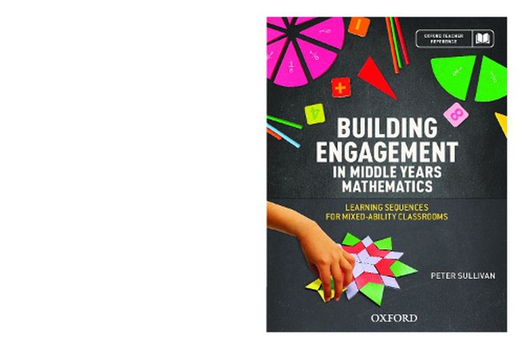 Cover image for Building Engagement in Middle Years Mathematics: Learning sequences for mixed-ability classrooms