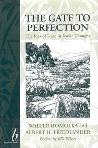 Cover image for The Gate to Perfection: The Idea of Peace in Jewish Thought