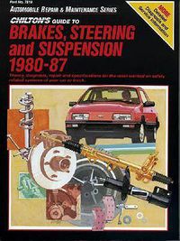 Cover image for Chilton's Guide to Brakes, Steering and Suspension: Domestic and Import Cars and Trucks