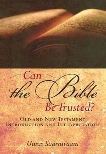 Cover image for Can the Bible Be Trusted?: Old and New Testament Introduction and Interpretation