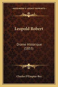 Cover image for Leopold Robert: Drame Historique (1855)