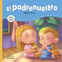 Cover image for El Padrenuestro: Padre nuestro que estas en los cielos