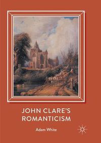 Cover image for John Clare's Romanticism