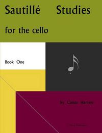 Cover image for Sautille Studies for the Cello, Book One