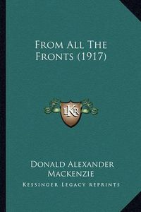 Cover image for From All the Fronts (1917)