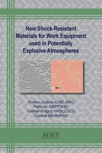Cover image for New Shock-Resistant Materials for Work Equipment used in Potentially Explosive Atmospheres